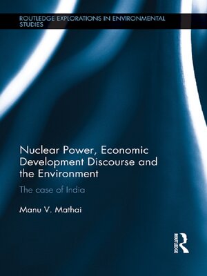 cover image of Nuclear Power, Economic Development Discourse and the Environment